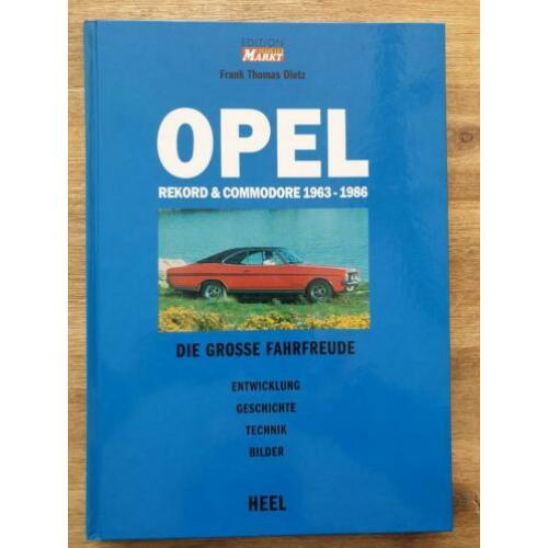 Opel Rekord & Commodore 1963-1986 / Dietz - Heel