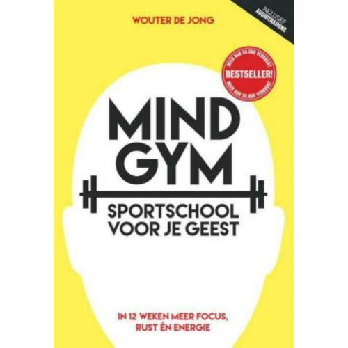 Mindgym in 12 weken meer focus, rust en energie