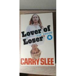 YOUR CHOICE, Lover of Loser - Carry Slee