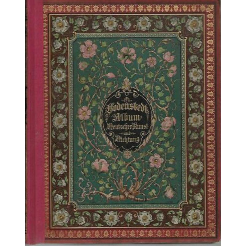 Bodenstedt Album Deutscher Kunst und Dichtung - 1887